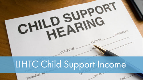 LIHTC Series: 10 Child Support Income