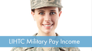 LIHTC Series: 13 Military Pay Income