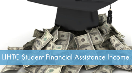 LIHTC Series: 12 Student Financial Assistance Income