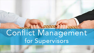 E2L: Conflict Management for Supervisors