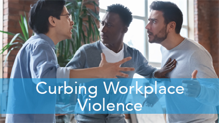 E2L: Curbing Workplace Violence