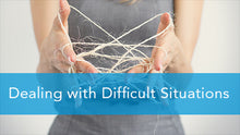 E2L: Dealing with Difficult Situations Series