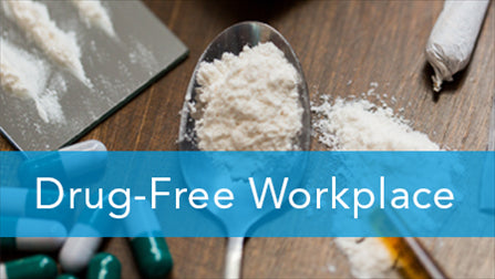 E2L: Drug-Free Workplace Series