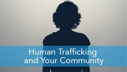 E2L: Human Trafficking and Your Community (English/Spanish)