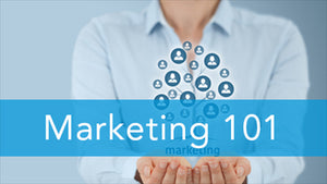 E2L: Marketing 101 Series