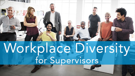 E2L: Workplace Diversity Series (Supervisor Version)