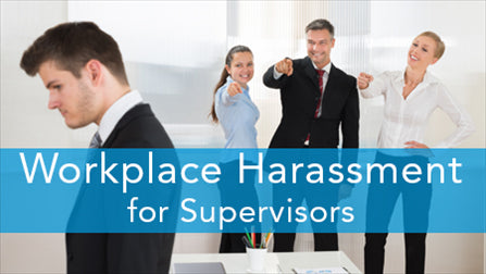 E2L: Workplace Harassment Series (Supervisor)